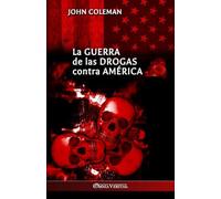La guerra de las drogas contra América