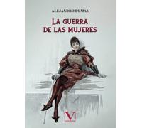 La guerra de las mujeres: 1 (Narrativa)