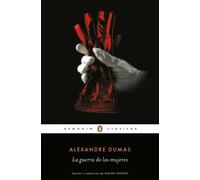 La guerra de las mujeres | Alexandre Dumas, Mauro Armiño