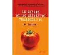 La guerra de los alimentos transgenicos: 016 (OTROS INTEGRAL)