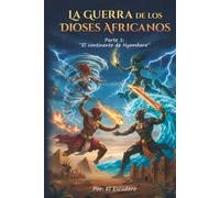 LA GUERRA DE LOS DIOSES AFRICANOS: Parte 1: El continente de Nyambara