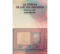 La guerra de los dos senderos.: Alcoy en 1937