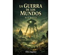 La guerra de los mundos (Clásicos de ciencia ficción, fantasía y terror)