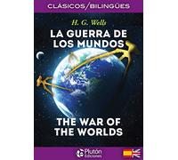 La Guerra De Los Mundos/ The War Of The Worlds (Colección Clásicos Bilingües)