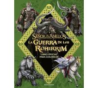 La Guerra De Los Rohirrim: Libro Oficial Para Colorear