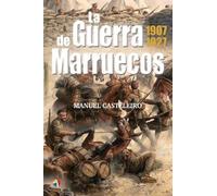 La Guerra De Marruecos 1907-1927
