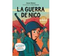 La Guerra De Nico (premio Edebe De Literatura Infanti 2024)