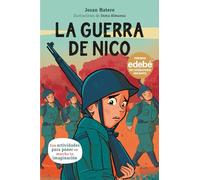 LA GUERRA DE NICO (Premio Edebé de Literatura Infantil 2024)