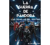 La guerra de pandora: Las gemelas del destino