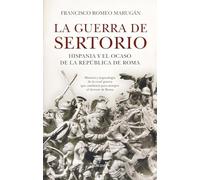 La guerra de Sertorio: Hispania y el ocaso de la República de Roma (Historia)