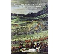 La Guerra de Sucesion en España y la batalla de Almansa (SIN COLECCION)