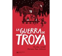 La guerra de Troya: 1 (SIGLO PARA CHICOS)