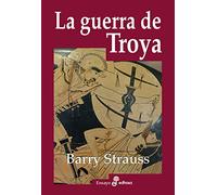 La guerra de Troya (Ensayo histórico)