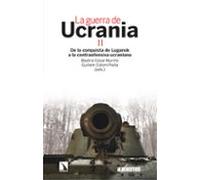 La guerra de Ucrania II: De la conquista de Lugansk a la contraofensiva ucraniana: 387 (Investigación y Debate)