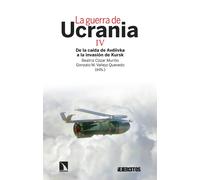 La guerra de Ucrania IV: De la caída de Avdíivka a la invasión de Kursk (Investigación y Debate)