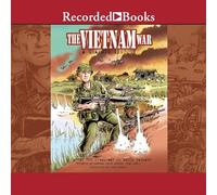 La guerra de Vietnam: una historia gráfica