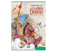 La guerra del desierto y otras historias coloniales (fondo)
