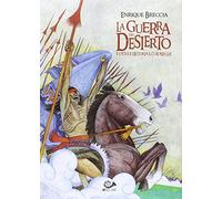 La Guerra Del Desierto Y Otras Historias Coloniales (FONDO)