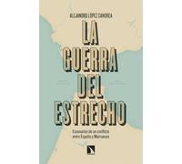 La guerra del Estrecho: Escenarios de un conflicto entre España y Marruecos (Mayor)