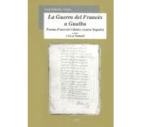 La Guerra Del Frances A Gualba: Poema D Aversio I Lluites Contra Napol