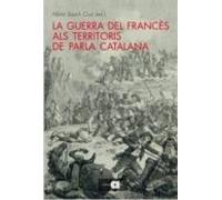 La Guerra Del Frances Als Territoris De Parla Catalana