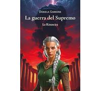 La guerra del supremo. La rinascita (Edificare universi)
