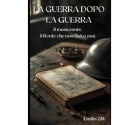 LA GUERRA DOPO LA GUERRA: Voci spezzate dal manicomio. I diari mai scritti dei soldati della Grande Guerra