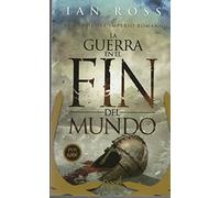 La guerra en el fin del mundo (Doce Espadas)