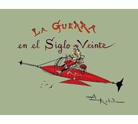 La guerra en el siglo veinte: 3 (Recuerdos del futuro)