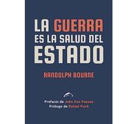 La Guerra Es La Salud Del Estado