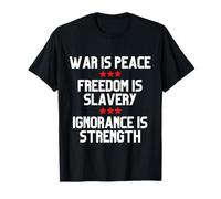 La guerra es paz La libertad es esclavitud La ignorancia es fuerza Orwell Camiseta