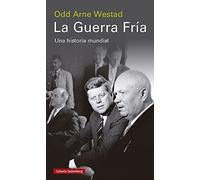 La Guerra Fría: Una historia mundial