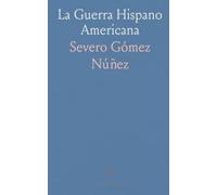 La Guerra Hispano Americana: Santiago de Cuba (Con Tres Planos À Cuatro Colores, Cuatro Planos Parciales y 23 Fotograbados)