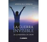 La guerra invisible: ¡A la manera de Dios!