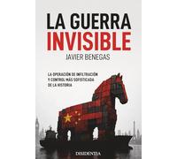 La Guerra Invisible: La operación de infiltración y control más sofisticada de la historia
