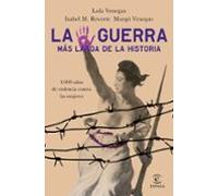 La Guerra Mas Larga De La Historia