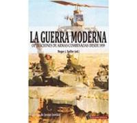 La Guerra Moderna: Operaciones De Armas Combinadas Desde 1939