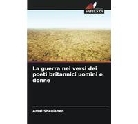 La guerra nei versi dei poeti britannici uomini e donne