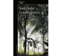 La guerra perdida: Los rojos de ultramar | La última hora del último día | La fiesta del oso (Random House)