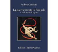 La guerra privata di Samuele e altre storie di Vigàta (La memoria)