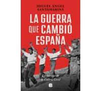 La Guerra Que Cambió España