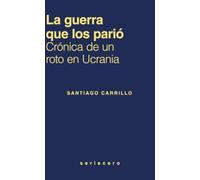 La guerra que los parió: Crónica de un roto en Ucrania: 23 (seriecero)