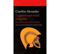 La Guerra Que Mató A Aquiles