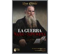 La Guerra Ruso-Japonesa