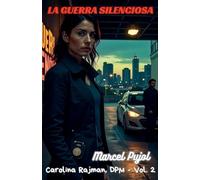 La Guerra Silenciosa: 2 (Carolina Rajman, Dpm)