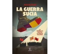 La guerra sucia: La República contra la quinta columna (NO FICCIÓN)