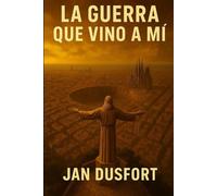 LA GUERRA VINO A Mí: Historia postapocalíptica de supervivencia, en una Barcelona y una Europa devastadas por la guerra nuclear. Sobrevivir no es suficiente, hay que luchar por un mañana