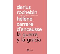 La guerra y la gracia: Conversación inacabada con Hélène Carrère d'Encausse (Bolsillo)
