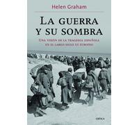 La guerra y su sombra: Una visión de la tragedia española en el largo siglo XX europeo (Contrastes)