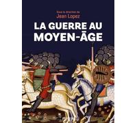 La guerre au Moyen Age